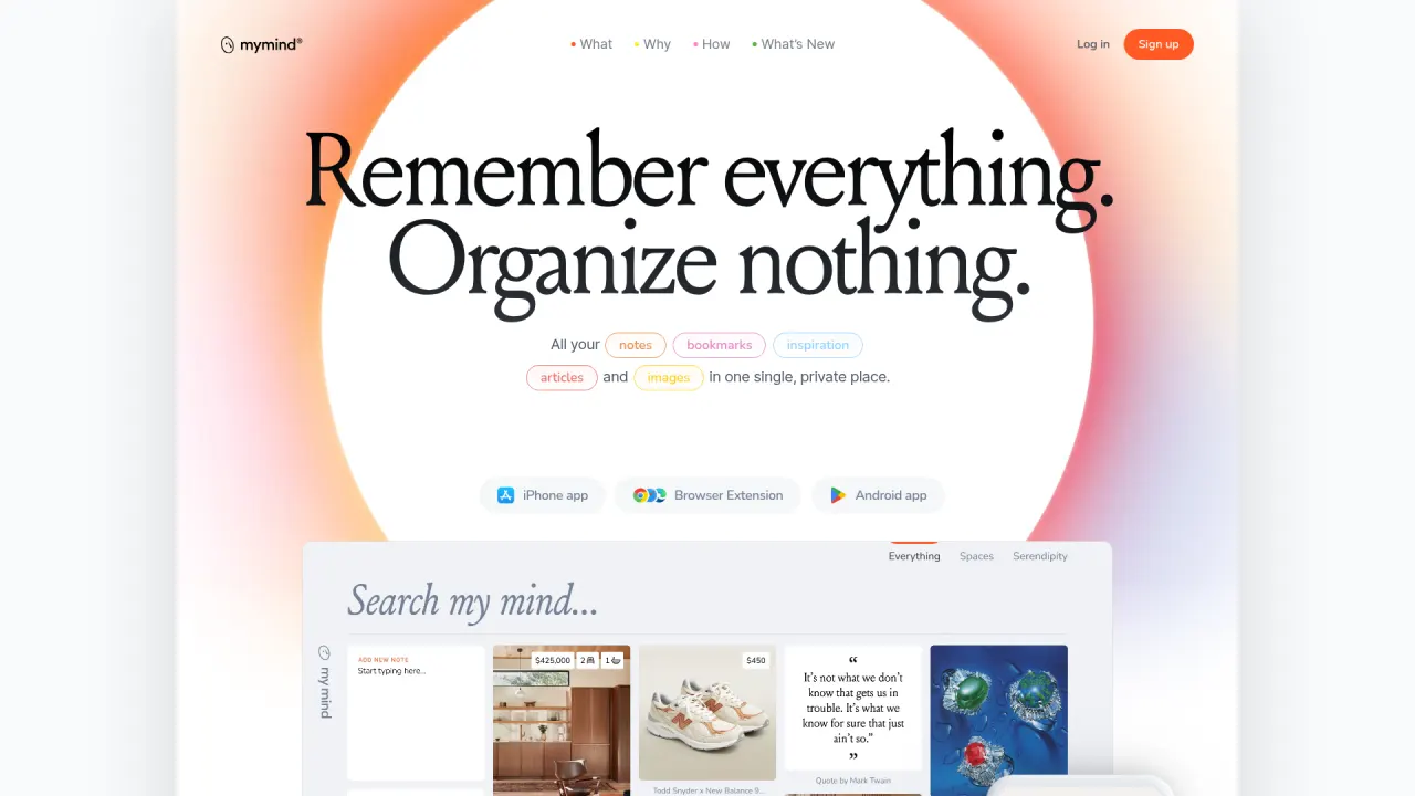 mymind homepage hero, soft orange ambient gradient, oversized black serif headline 'Remember everything. Organize nothing.' with colored pill tags for notes, bookmarks, articles. A still product preview below.