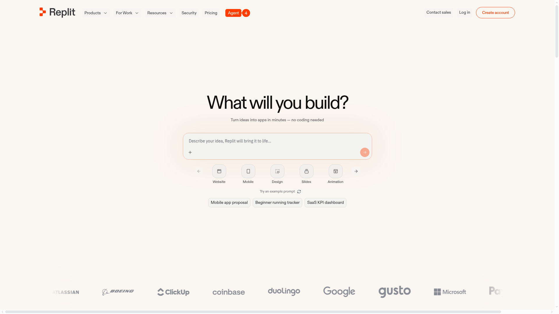 Replit homepage with the headline 'What will you build?' and the subtitle 'Turn ideas into apps in minutes, no coding needed', a 'Describe your idea, Replit will bring it to life' prompt input, surface-type chips (Website, Mobile, Design, Slides, Animation), example prompts, and a trusted-by strip showing Atlassian, Boeing, ClickUp, Coinbase, Duolingo, Google, Gusto, and Microsoft.
